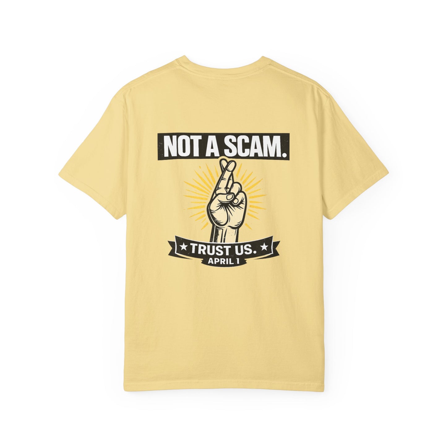 The Not a Scam Tee — April 1 Edition
