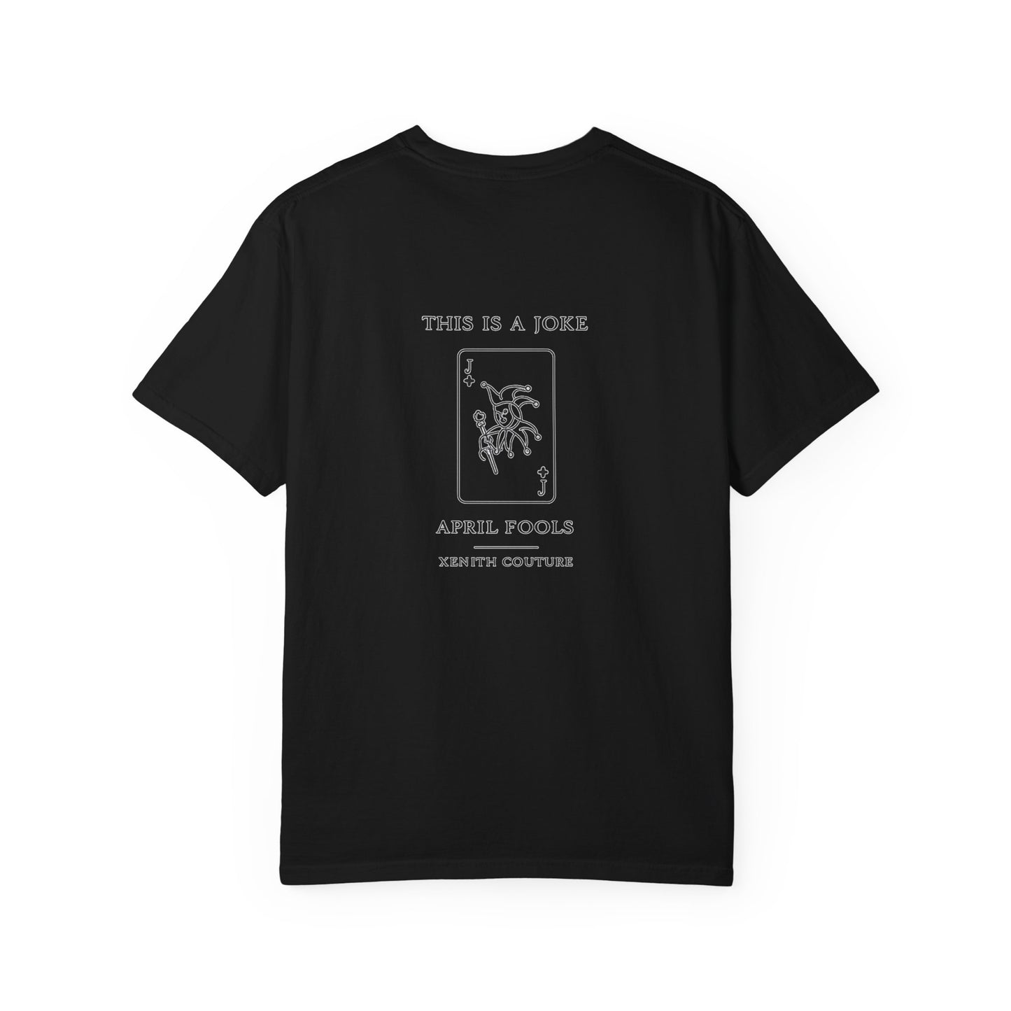 “The Just a Joke Tee — April I Edition”
