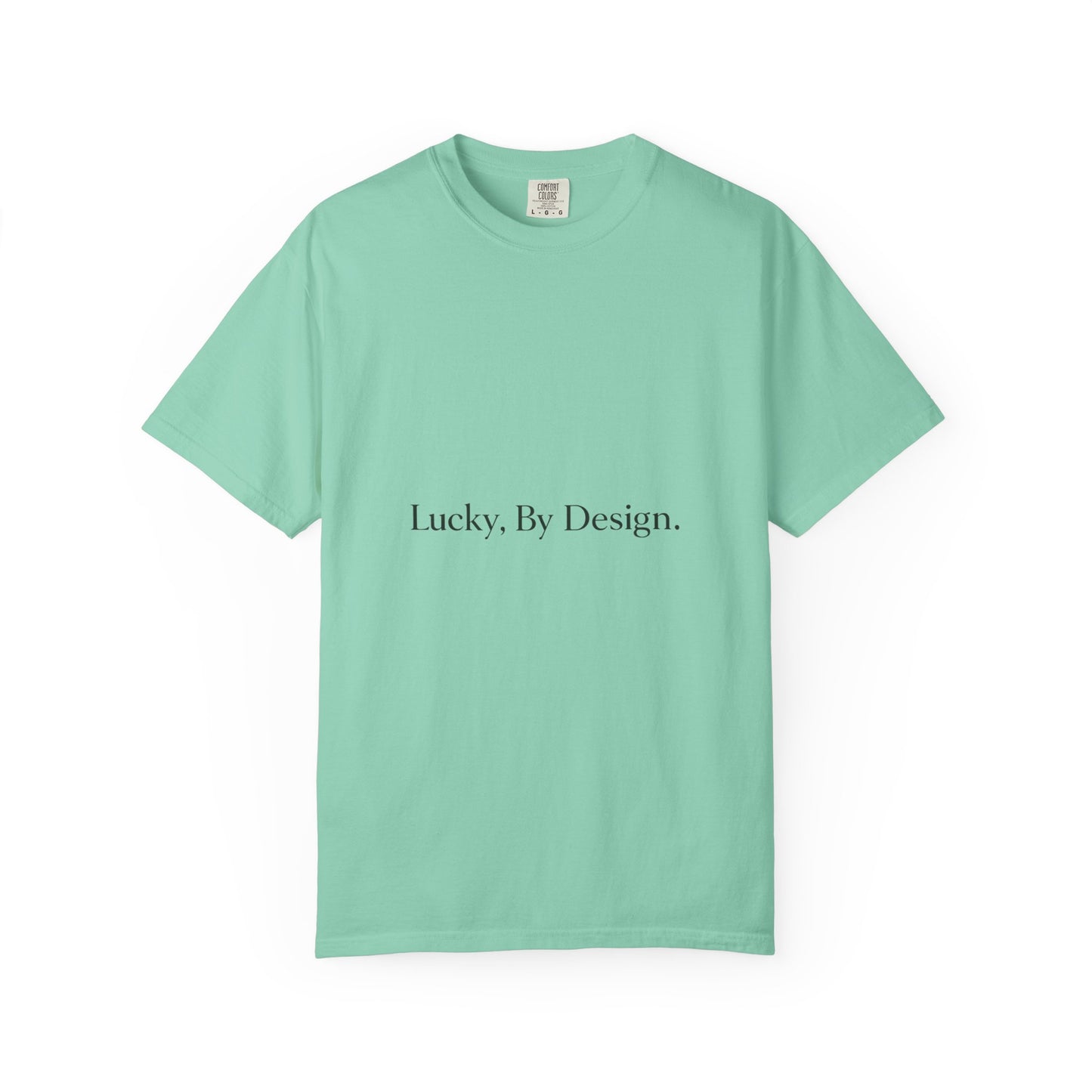 “The Lucky By Design Tee”