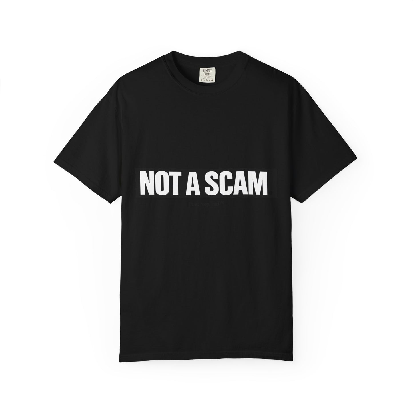 The Not a Scam Tee — April 1 Edition