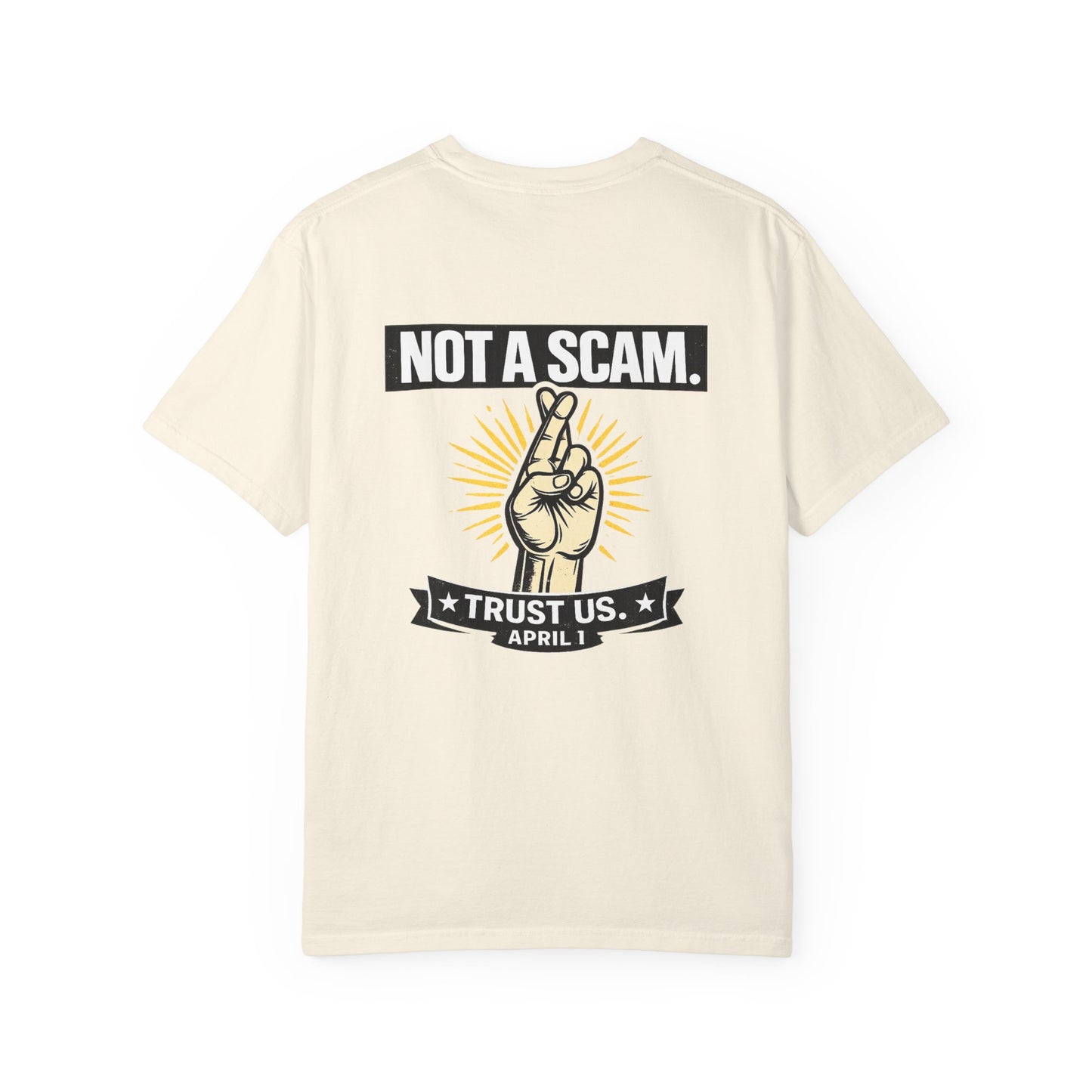 The Not a Scam Tee — April 1 Edition