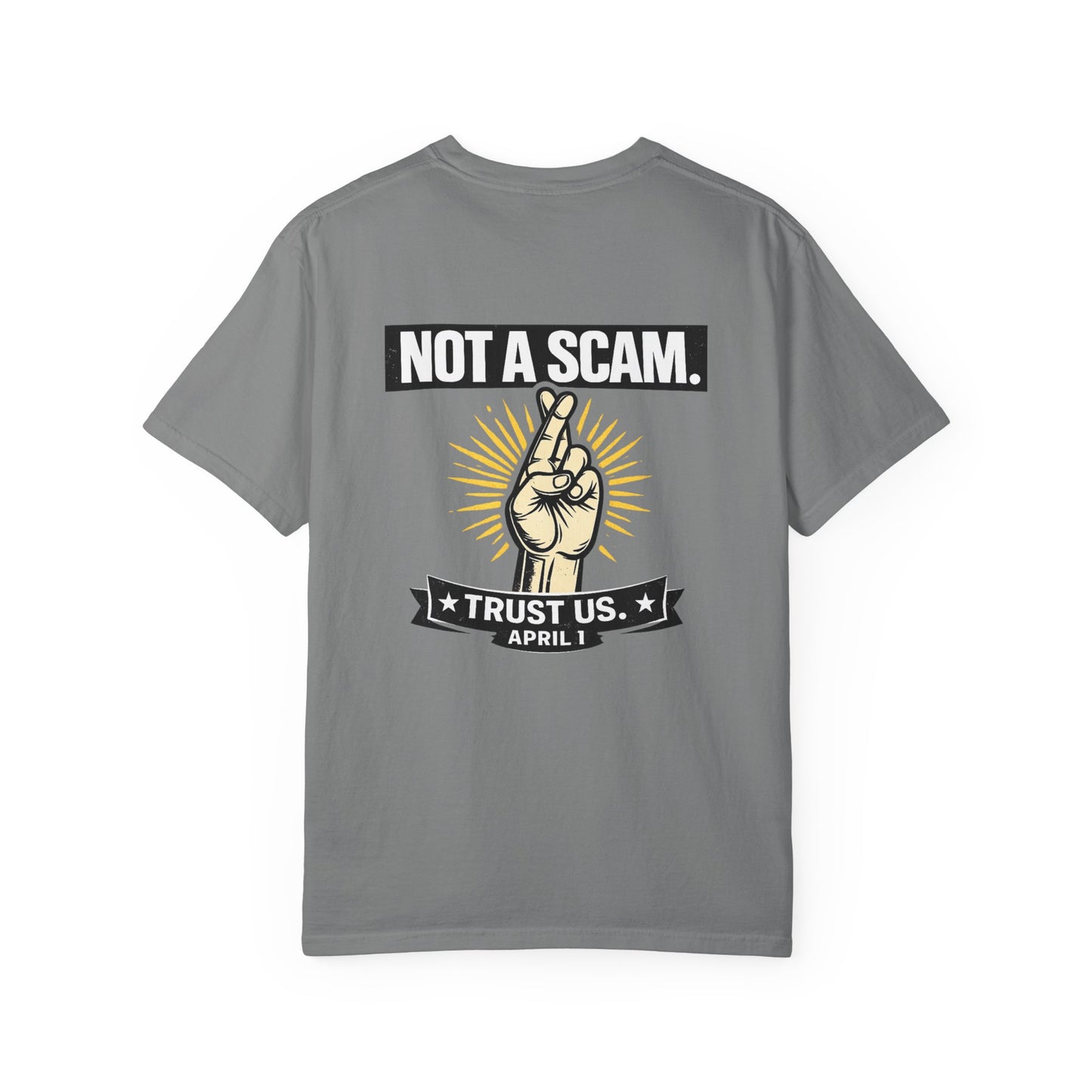 The Not a Scam Tee — April 1 Edition